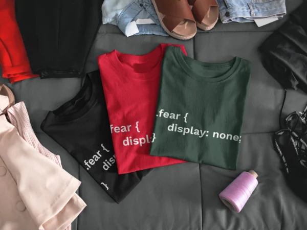 Fear display: none Unisex Adult T-Shirt - Perfect for Web Developers, Programmers, and HTML / CSS Coders, Great Gift! - Image 2