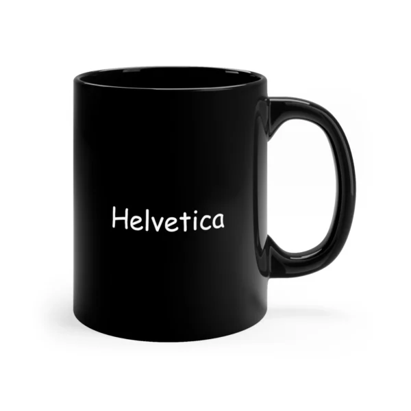 Helvetica in Comic Sans Mug | Graphic Designer Gag | Artist | Freelancer | UI UX | Graphic Design Gift | Designer | Say no to comic sans - Image 4